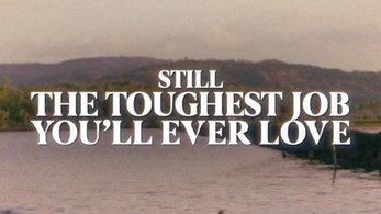 Still The Toughest Job You'll Ever Love Crosby Video Screenshot